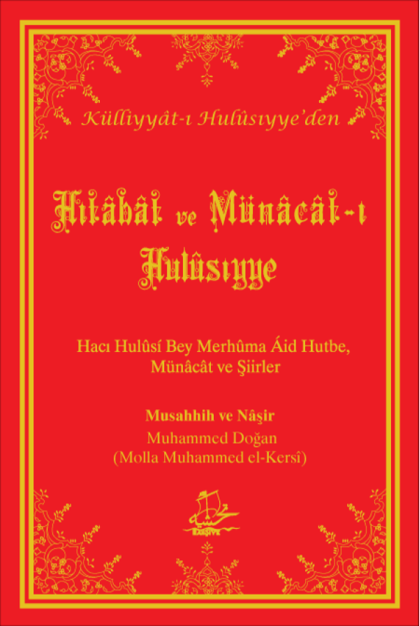 Hitâbât ve Münâcât-ı Hulûsiyye