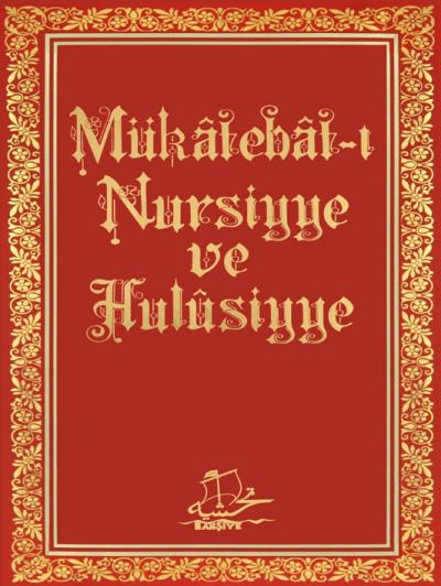 Mükatebat-ı Nursiyye ve Hulusiyye